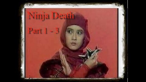 Ninja Death 1987 Part 1 | Classic Kung Fu Movies| Kung Fu Classics | Classic Martial Art Movies