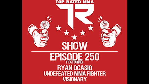 Ep. 250 - Ryan Ocasio - Undefeated fighter & visionary based out of American Top Team of Sunrise