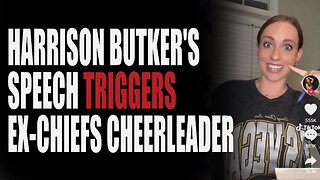EX-NFL Cheerleader Triggered by Harrison Butker's Speech