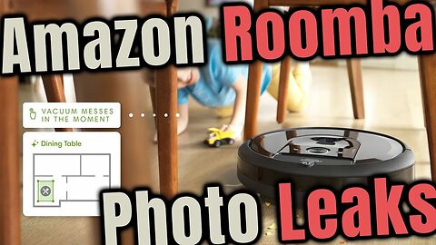🌐Amazon's Owned - ROOMBA Vacuums Caught Leaking Photos taken from its Devices🤖