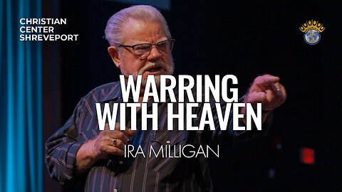 Warring with Heaven | Ira Milligan | Sunday Celebration Service | 11/5/2023