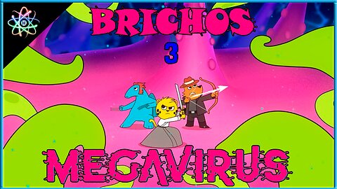 BRICHOS 3: MEGAVIRUS - Teaser (Dublado)