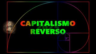 CAPITALISMO REVERSO - CRIANDO GRUPOS