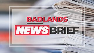 Burning Bright's – Badlands News Brief