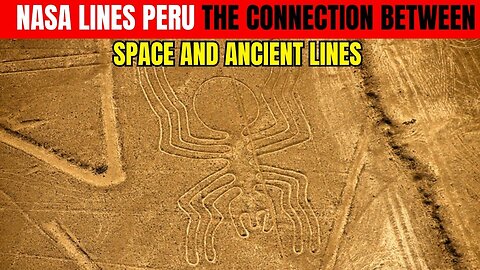 NASA Lines Peru The Connection Between Space and Ancient Lines