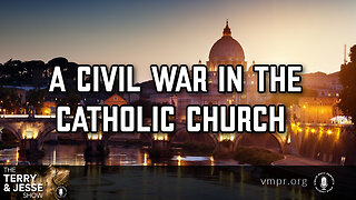 06 Jan 23, The Terry & Jesse Show: A Civil War in the Catholic Church