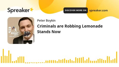 Criminals are Robbing Lemonade Stands Now