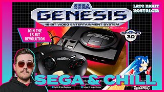 Sega & Chill | Late Night Nostalgia