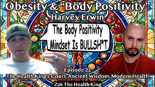 Let's Get Real About Obesity "Fat Acceptance" & "Body Positivity": A Fat to Fit Story - Harvey Erwin