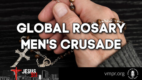 08 Sep 22, Jesus 911: Global Rosary Men's Crusade