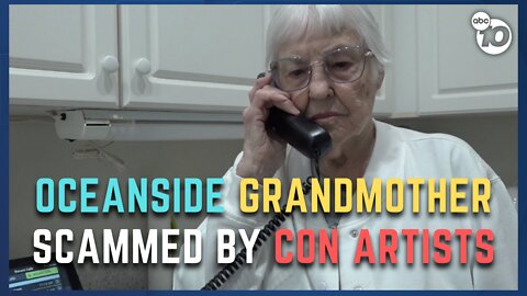 Oceanside grandma scammed by 'perfect' phone impersonation of grandson