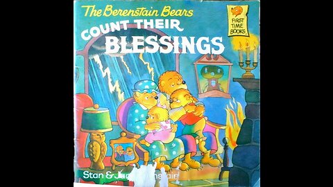 The Berenstain Bears- Count Their Blessings by Stan and Jan Berenstain