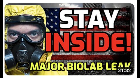 Officials: STAY INSIDE! - MAJOR LEAK at BIOLAB COMPANY | Patrick Humphrey