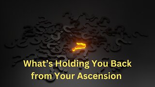 What’s Holding You Back from Your Ascension ∞The 9D Arcturian Council,by Daniel Scranton 2-12-23