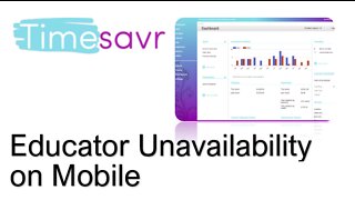 TimeSavr Educator Unavailability on Mobile