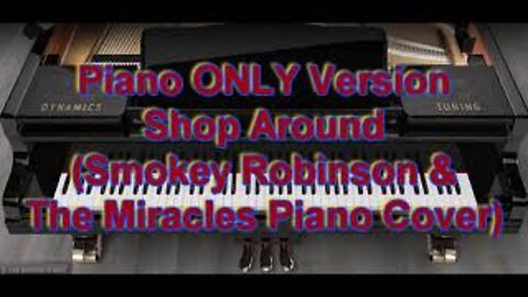 Piano ONLY Version - Shop Around (Smokey Robinson and The Miracles)