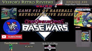 Solo Retro Let's Play | Base Wars (NES)| Baseball Retrospective 11 | 🕹️⚾ (w/ dual commentary)