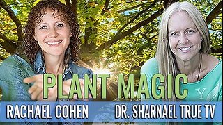 Plant Magic Rachael Cohen & Dr Sharnael