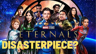 Is Eternals A Disasterpiece?