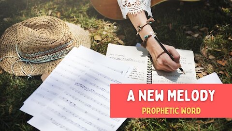 New Melody - Prophetic word