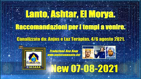 🛸Raccomandazioni per i tempi a venire.🛸 Lanto, Ashtar, El Morya.