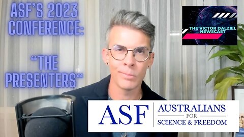 Australians for Science & Freedom (ASF) 2023 Conference - THE PRESENTERS!