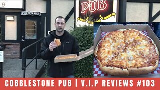 Cobblestone Pub | V.I.P Reviews #103