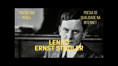 Poesia que Pensa − Lendo ERNST STADLER