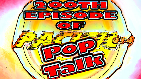 PACIFIC414 Pop Talk: 200TH EPISODE I POP CULTURE & ENTERTAINMENT DISCUSSION