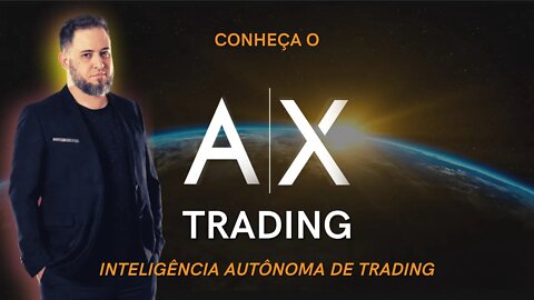 Conheça o AX TRADING: Inteligência Autônoma de Trading Que Nunca Perde Dinheiro em Criptomoedas