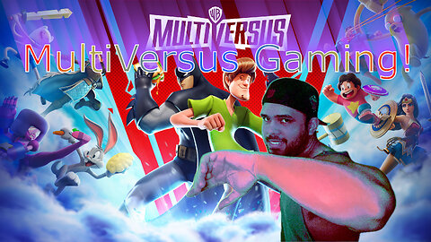 Come Watch me Play MultiVersus!
