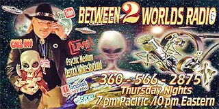 Between 2 Worlds Radio & Chasing Shadows Show 1-12-2023