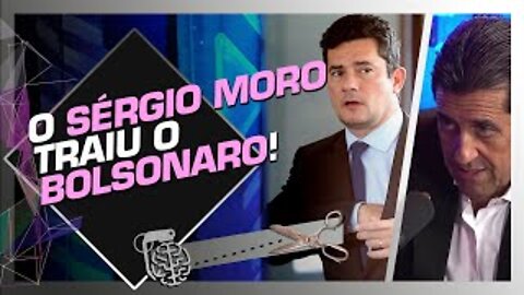 SERGIO MORO TRAIU BOLSONARO - DELEGADO OLIM