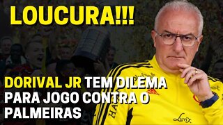 LOUCURA! DORIVAL JÚNIOR TEM DÚVIDAS SOBRE O TIME PARA "FINAL" DO FLAMENGO CONTRA O PALMEIRAS 1