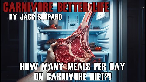 How Many Meals Per Day And The Carnivore Flu - Carnivore Better life