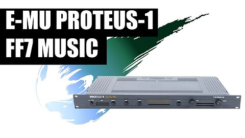 E-Mu Proteus-1 Sound Module - FF7 - Main Theme