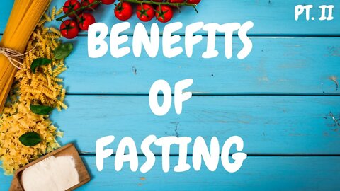 Benefits of Fasting Part II - Nutrition Time with Dr. Shika