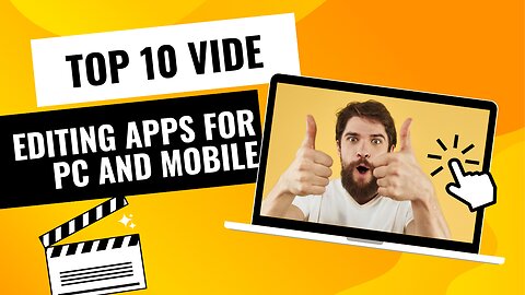 Top 10 Video Editing Apps For Mobile And PC