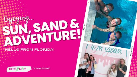 Sun, Sand & Adventure! Hello From Florida! | Keto Mom Vlog