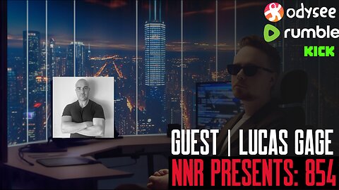 NNR | Episode 854 | Lucas Gage