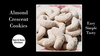 How to make delectable Almond Crescent Cookies