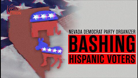 MUST WATCH: Nevada Democrat Staffer Bashes Hispanic Voters 'Latino Republicans' Reason Dems Lose