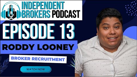 Episode 113: The Independent Broker Podcast - Roddy Looney