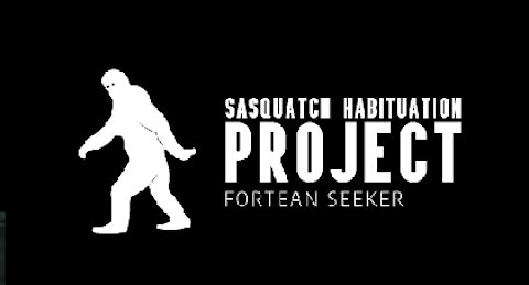 SASQUATCH HABITUATION #3