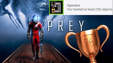 Prey - "Operator" Bronze Trophy