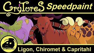 Crytures Speedpaint - Ligon, Chiromet & Capritahl