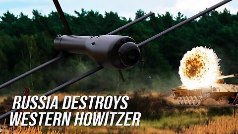 ⚔ 🇷🇺 Russia Destroys Howitzers with Loitering Munitions Kamikaze Drone - DENAZIFIED