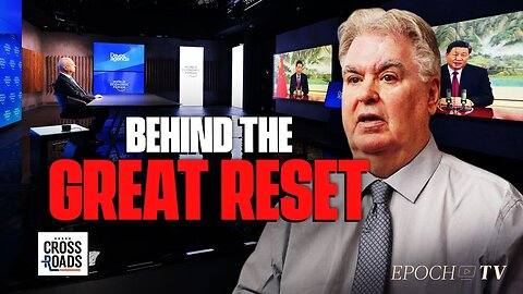 How the Great Reset Is a Plot of the Ultra Wealthy: Michael Walsh | Crossroads