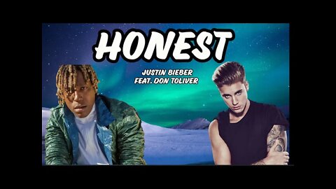 Justin Bieber - Honest (Lyrics) - feat. Don Toliver