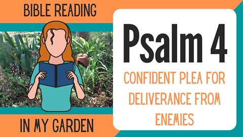 Psalm 4 (Confident Plea for Deliverance from Enemies)